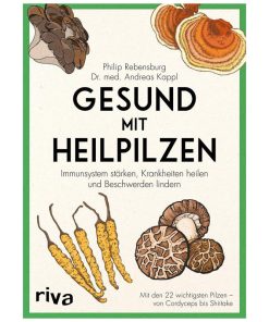 Gesund mit Heilpilzen