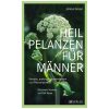 Heilpflanzen für Männer